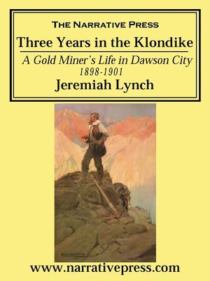 cover image of Three Years in the Klondike